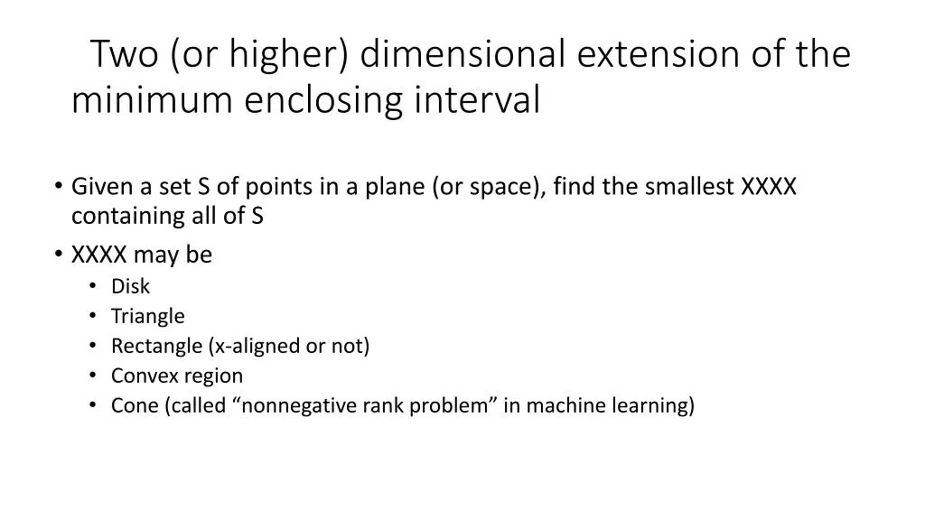 two or higher dimensional extension