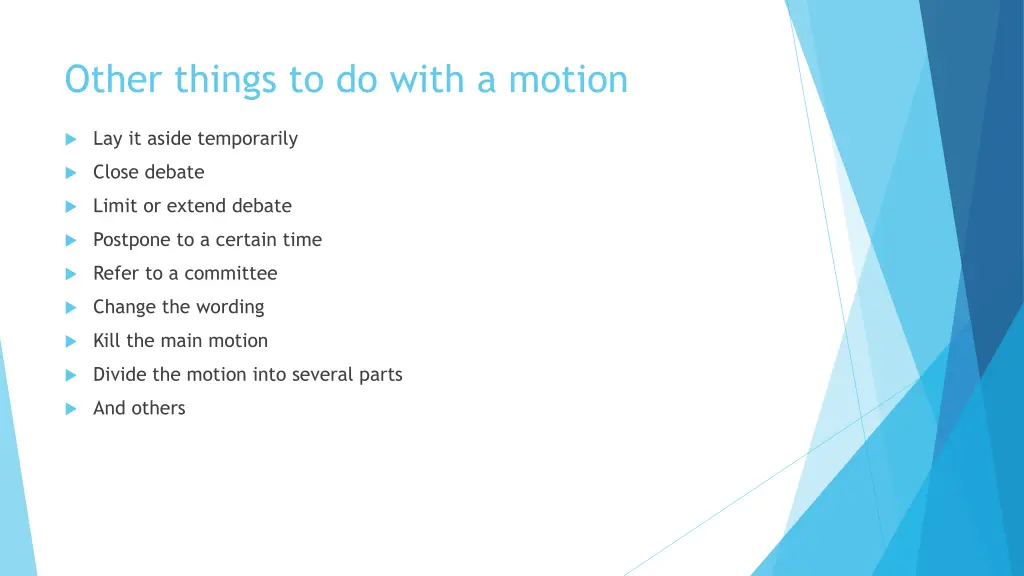 other things to do with a motion