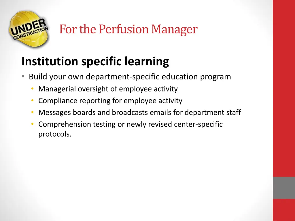 for the perfusion manager