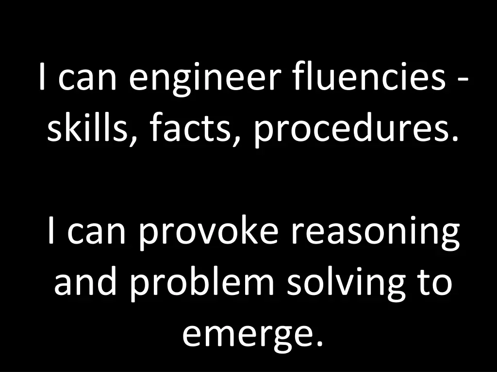 i can engineer fluencies skills facts procedures 1