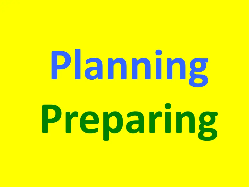 planning preparing