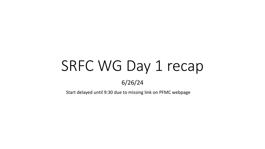 srfc wg day 1 recap