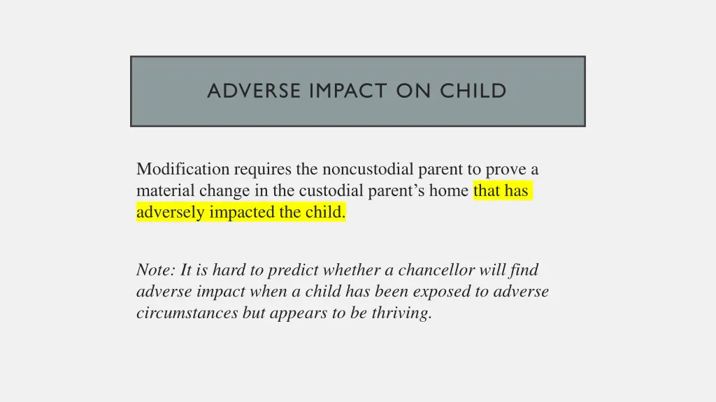 adverse impact on child