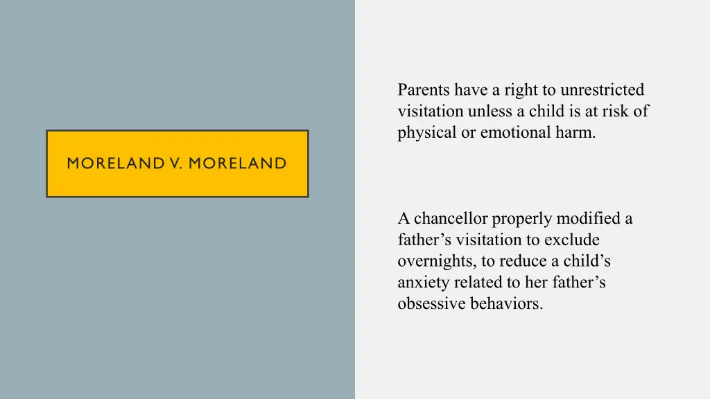 parents have a right to unrestricted visitation