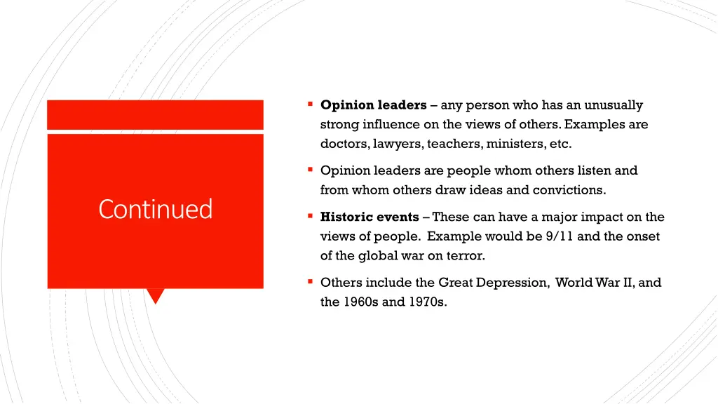 opinion leaders any person who has an unusually