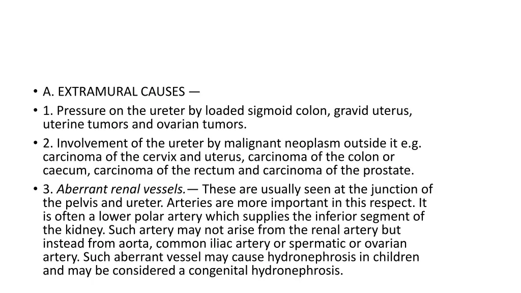 a extramural causes 1 pressure on the ureter