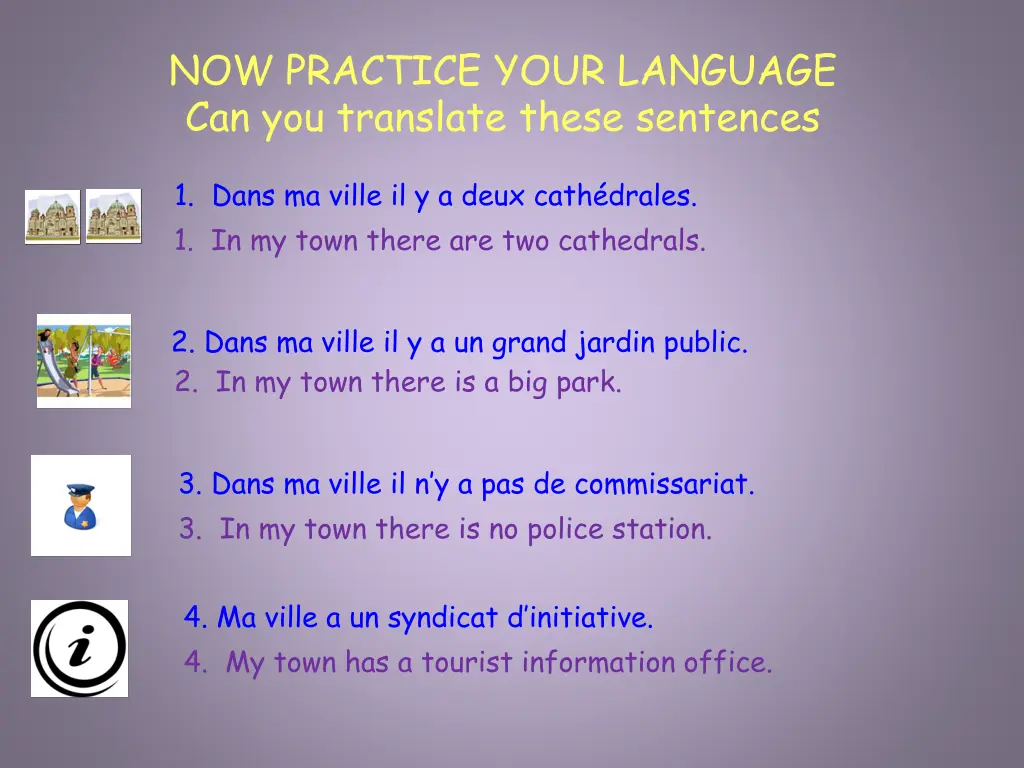 now practice your language can you translate