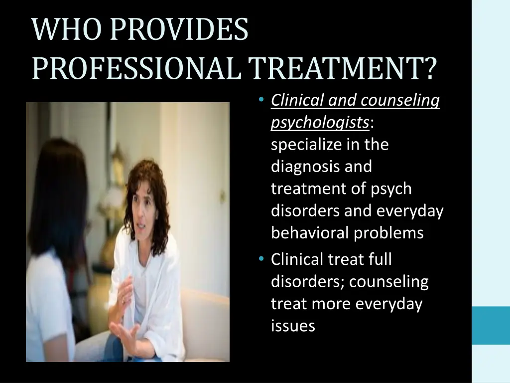who provides professional treatment