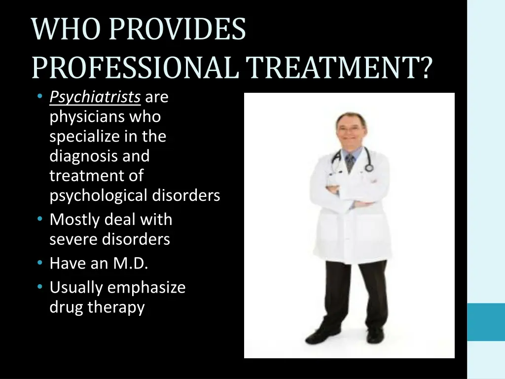 who provides professional treatment psychiatrists
