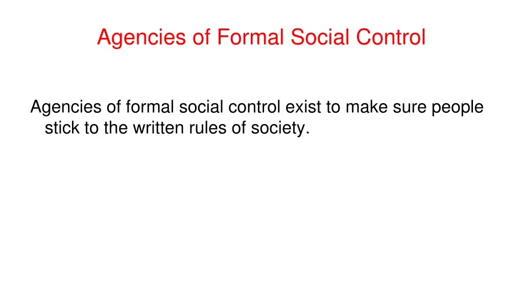 agencies of formal social control