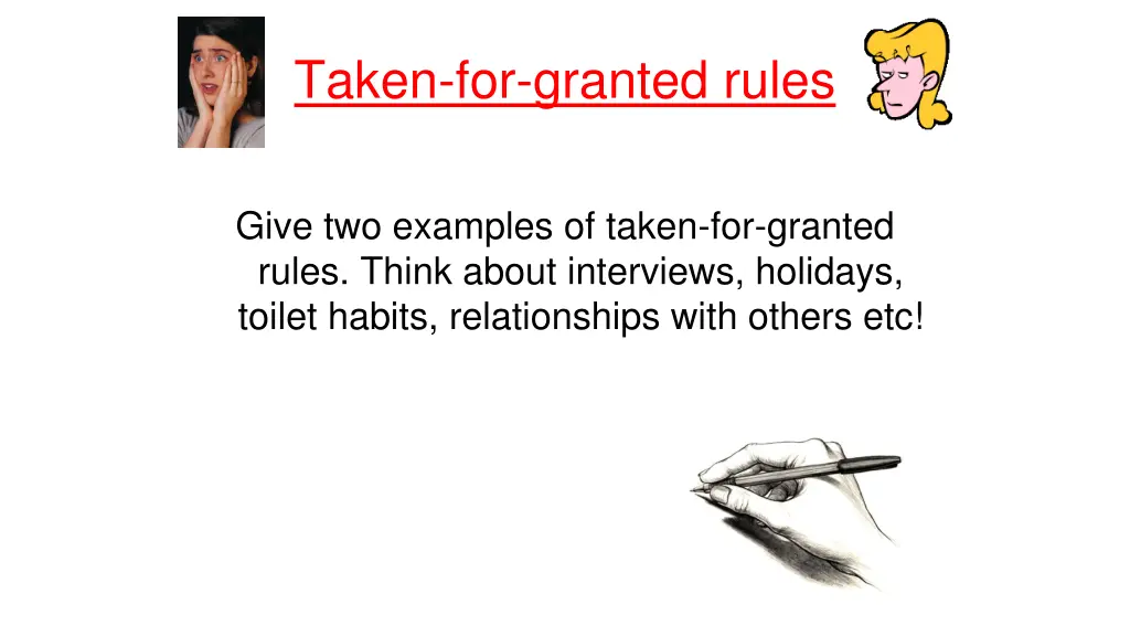 taken for granted rules 1