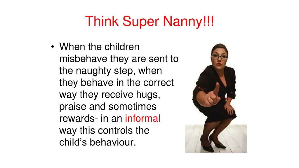 think super nanny