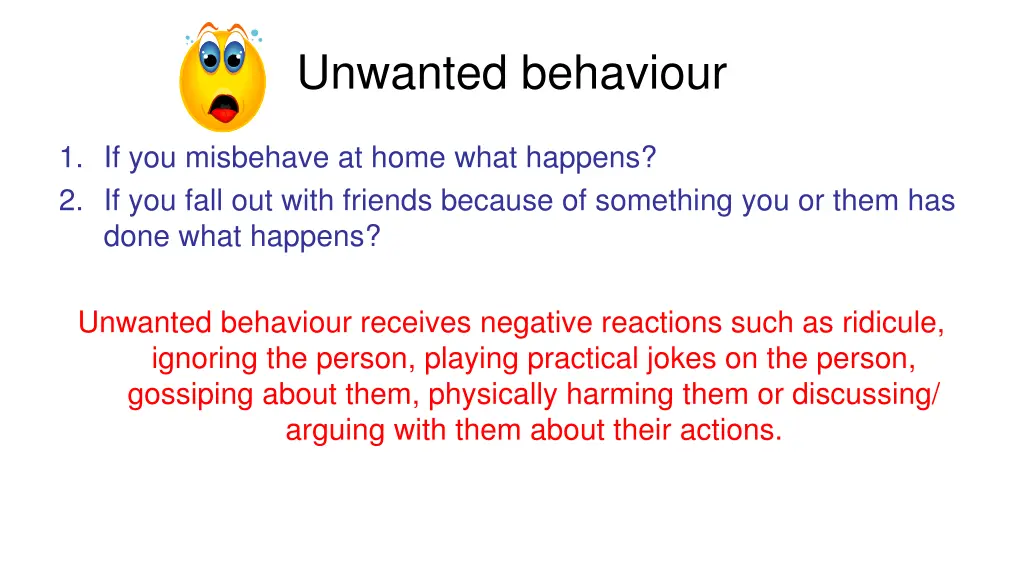 unwanted behaviour