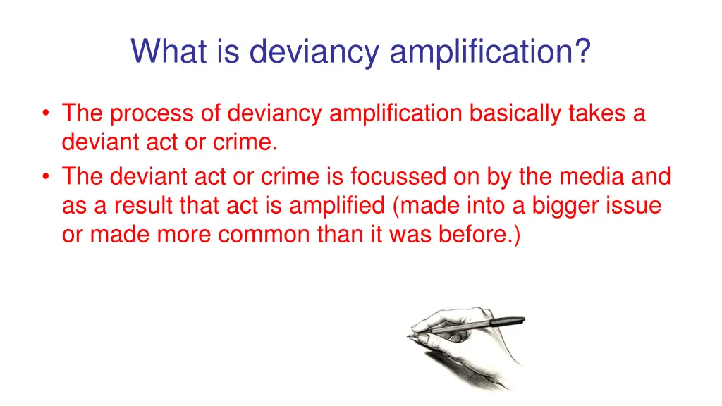 what is deviancy amplification