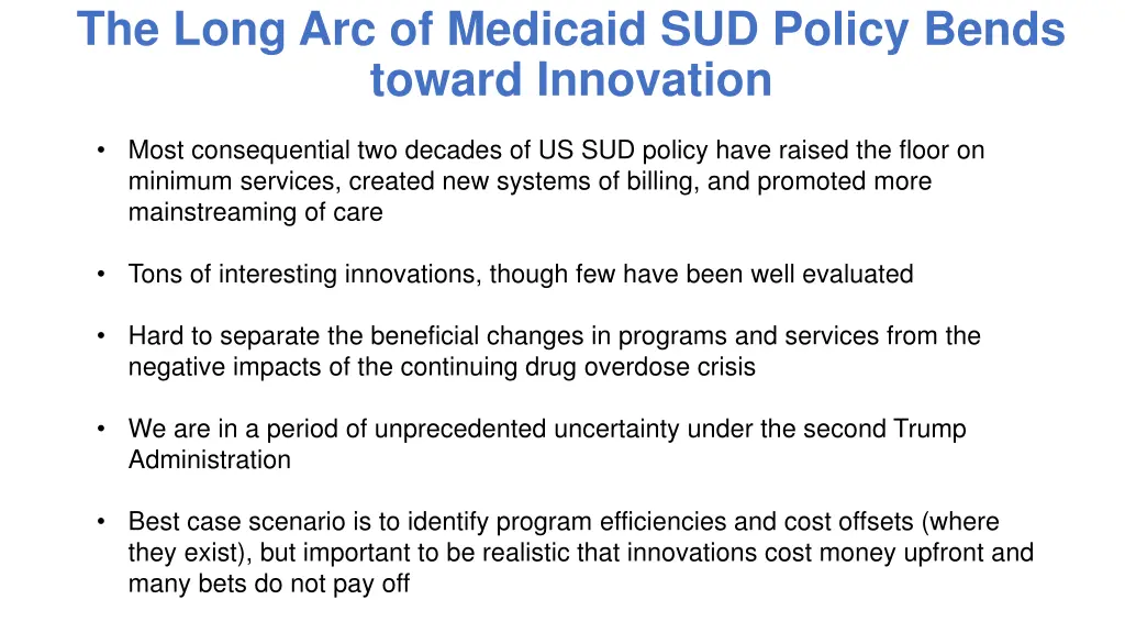 the long arc of medicaid sud policy bends toward