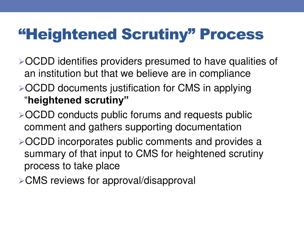 heightened scrutiny process