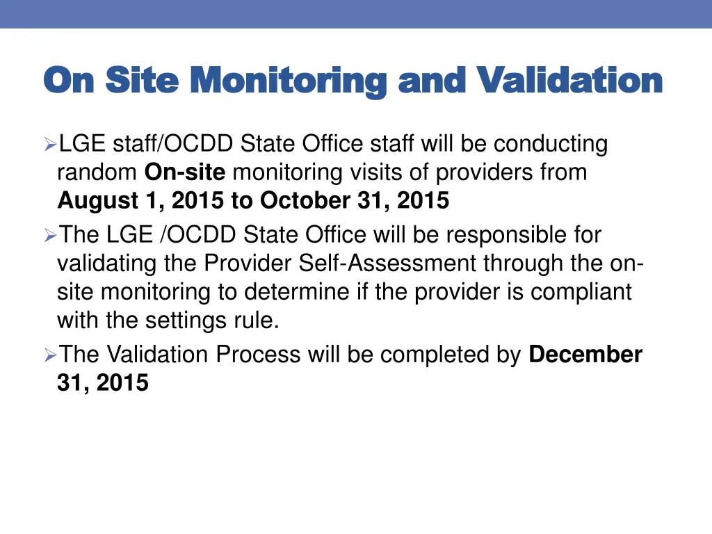 on site monitoring and validation on site