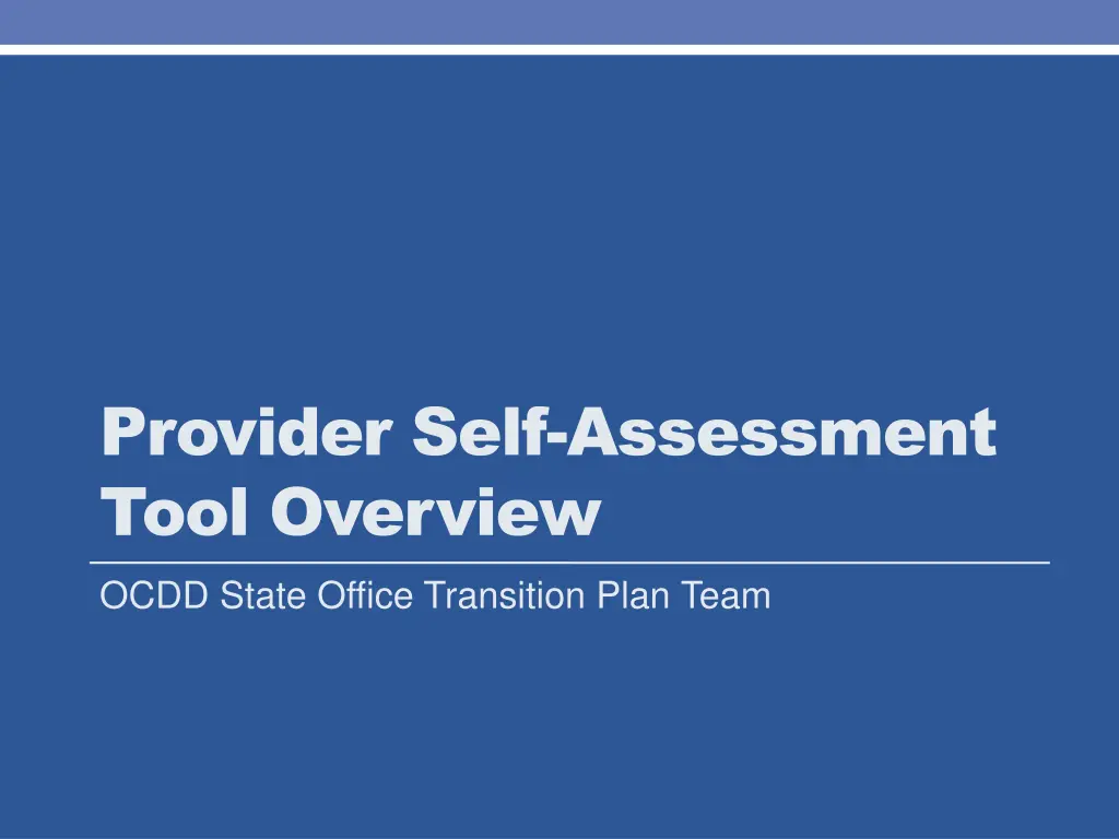provider self assessment tool overview ocdd state
