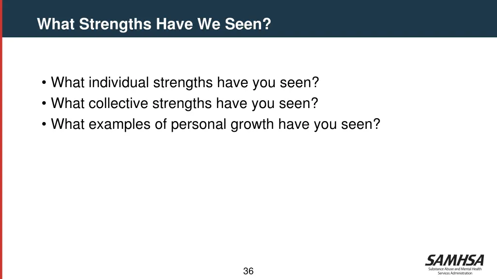 what strengths have we seen