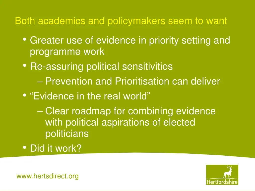 both academics and policymakers seem to want
