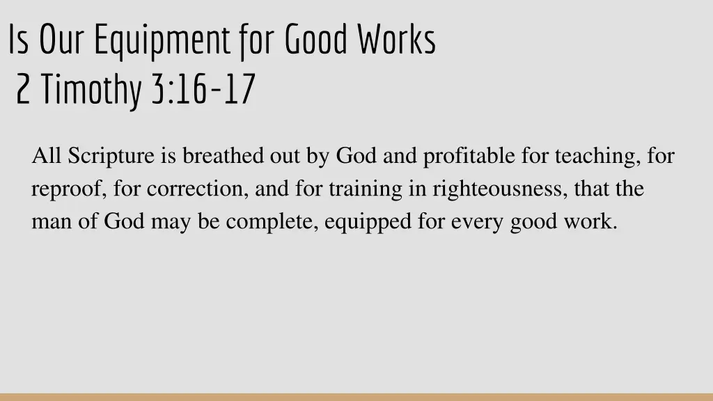 is our equipment for good works 2 timothy 3 16 17
