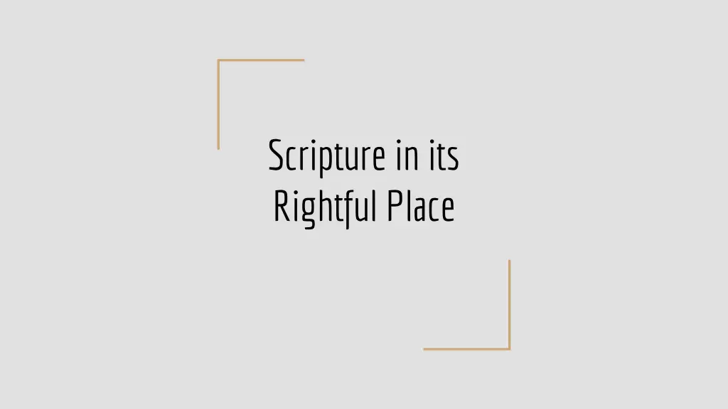 scripture in its rightful place