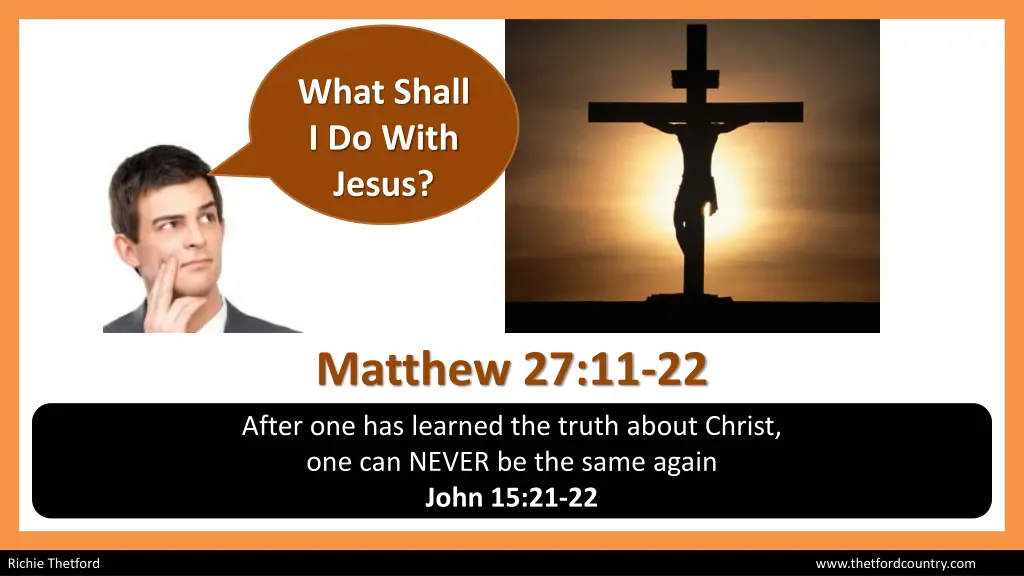what shall i do with jesus
