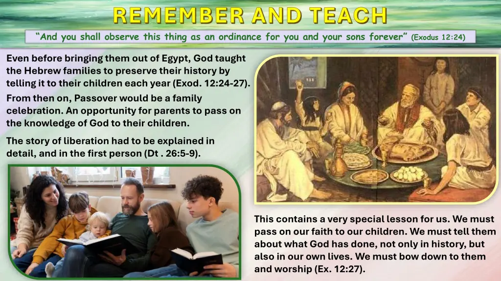 remember and teach and you shall observe this