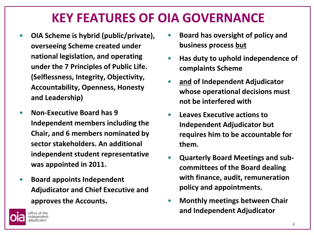 key features of oia governance