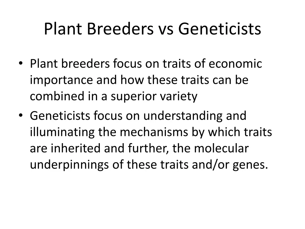 plant breeders vs geneticists