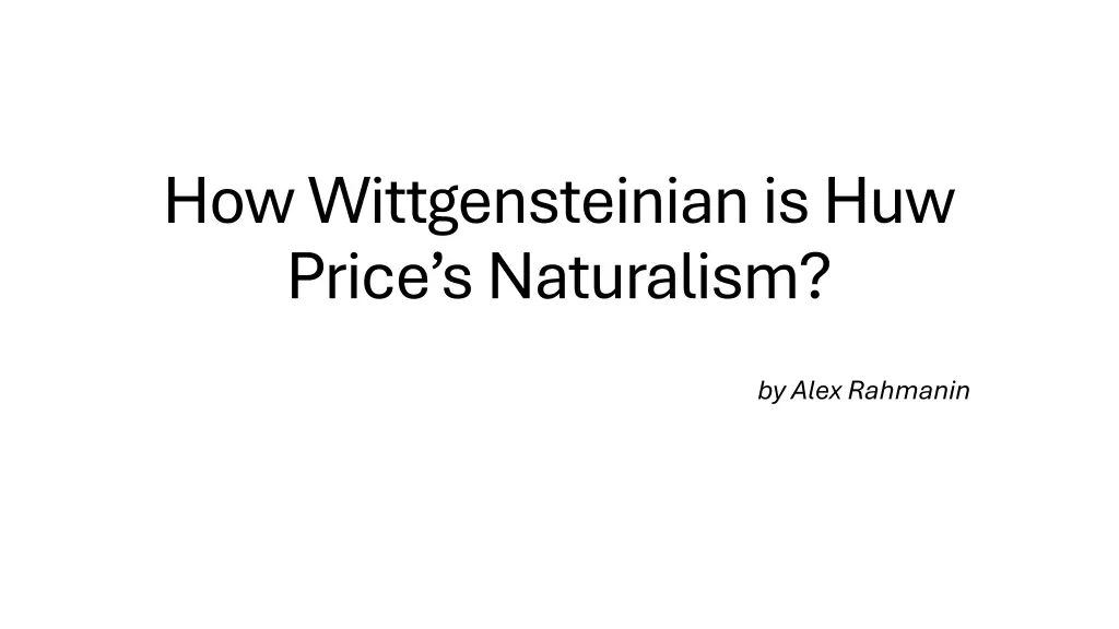 how wittgensteinian is huw price s naturalism