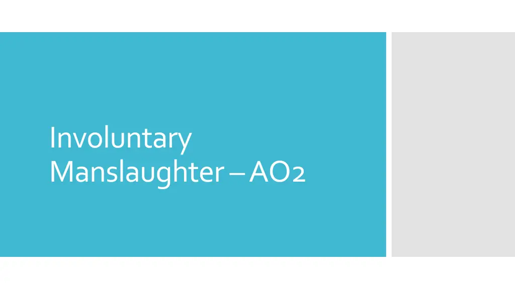 involuntary manslaughter ao2