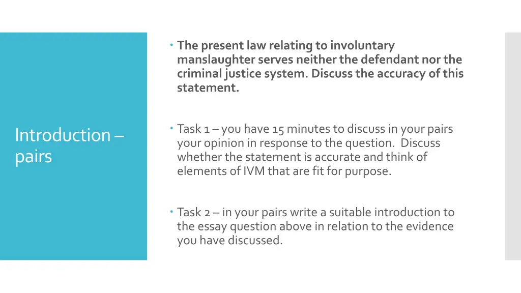 the present law relating to involuntary