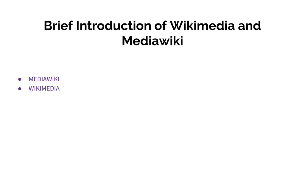 brief introduction of wikimedia and mediawiki