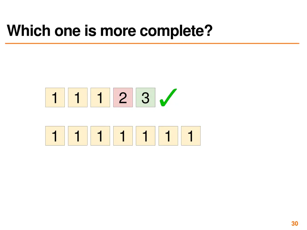 which one is more complete