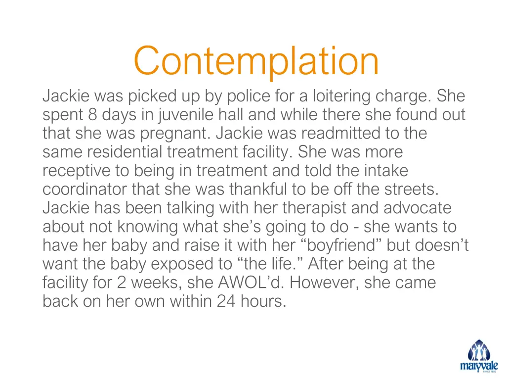 contemplation jackie was picked up by police