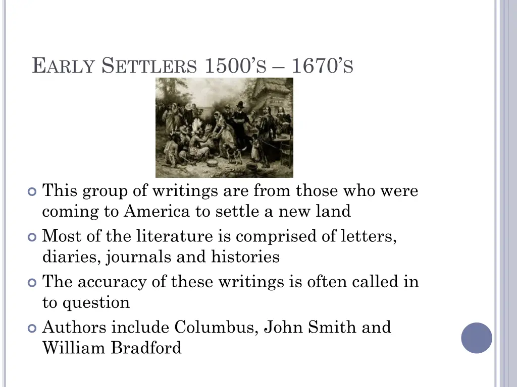 e arly s ettlers 1500 s 1670 s