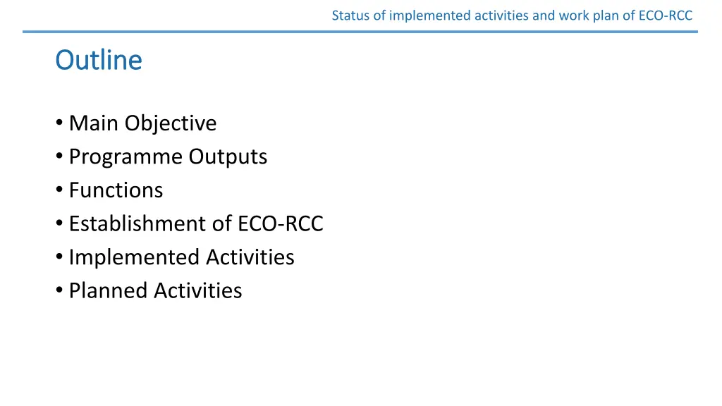 status of implemented activities and work plan