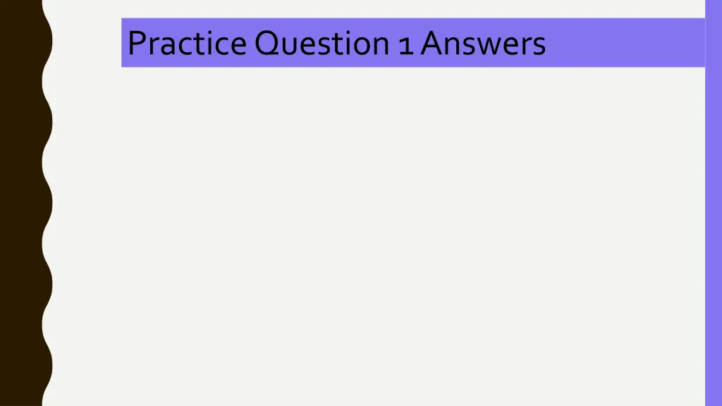 practice question 1 answers