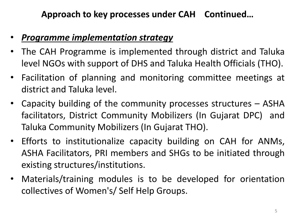 approach to key processes under cah continued