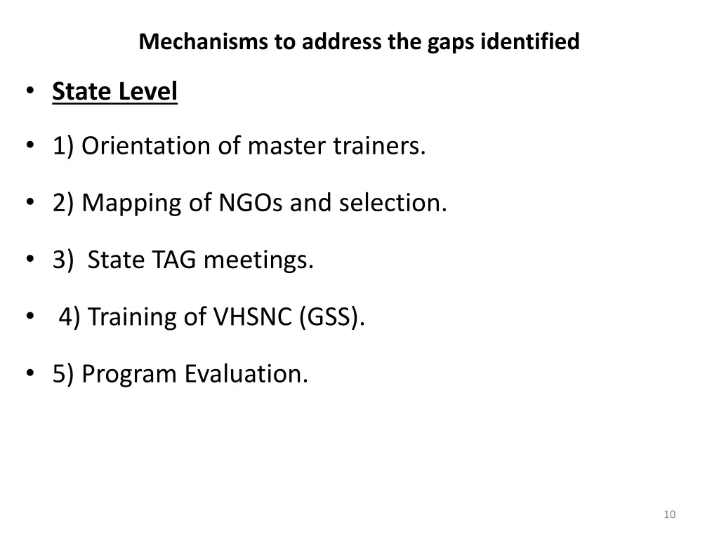 mechanisms to address the gaps identified