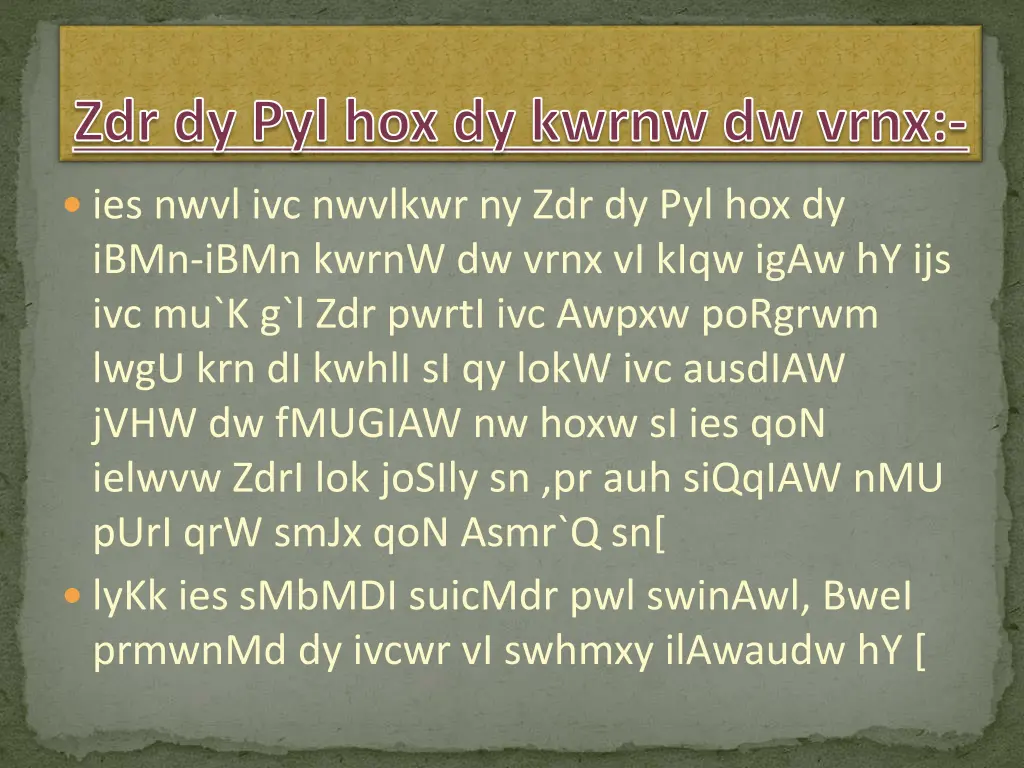 zdr dy pyl hox dy kwrnw dw vrnx