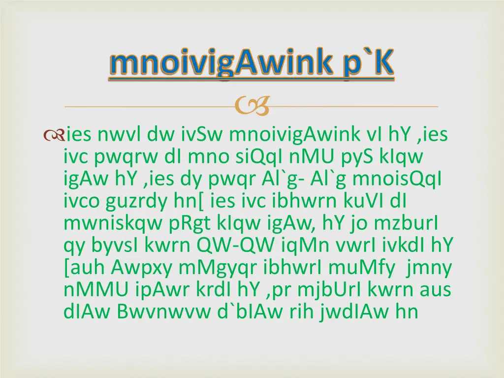 mnoivigawink p k