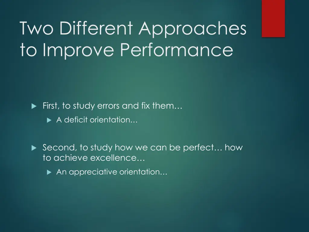 two different approaches to improve performance