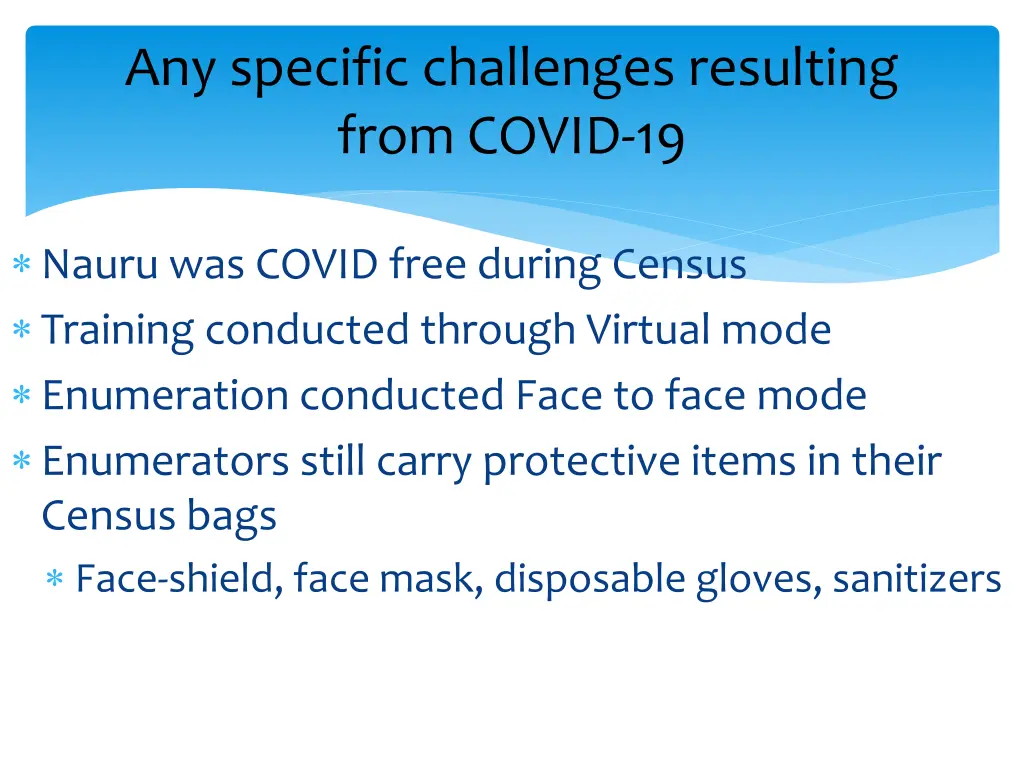 any specific challenges resulting from covid 19