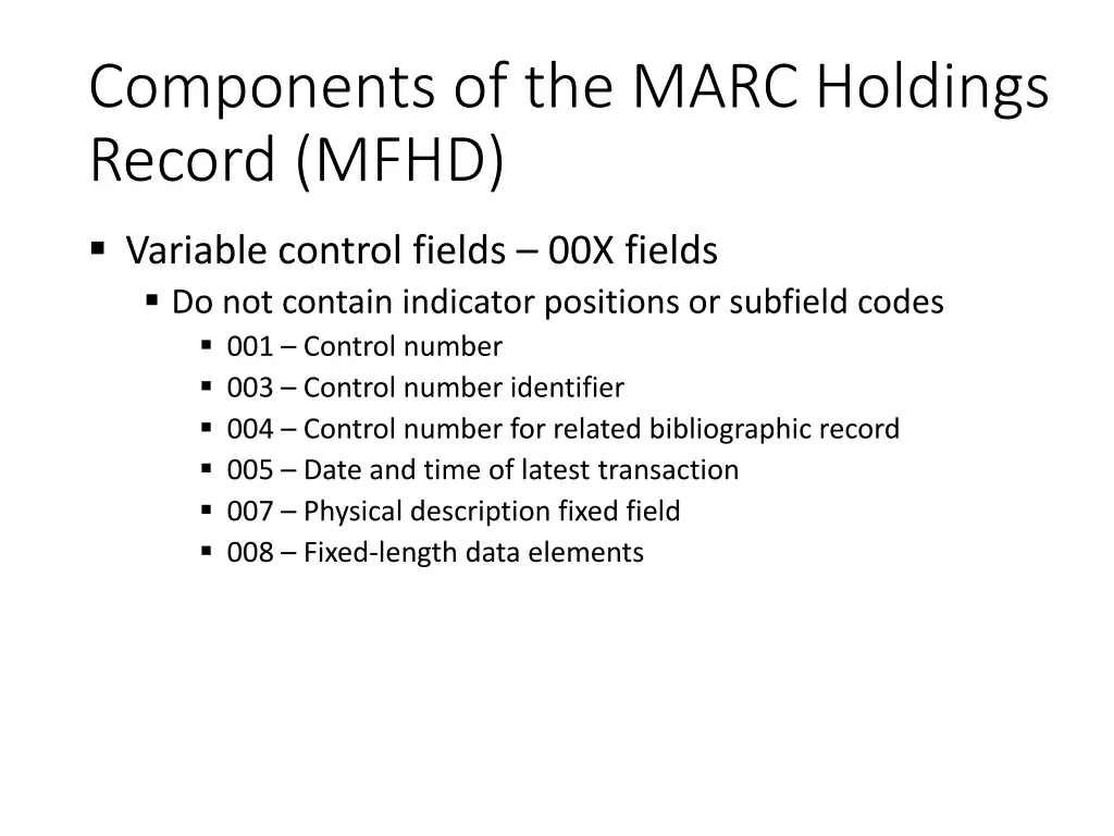 components of the marc holdings record mfhd 1