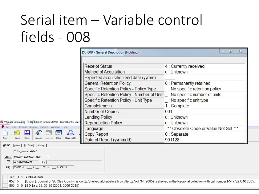 serial item variable control fields 008