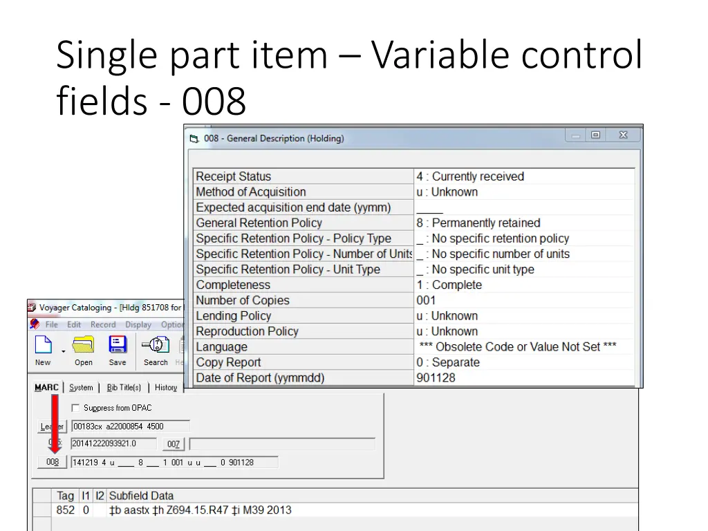 single part item variable control fields 008