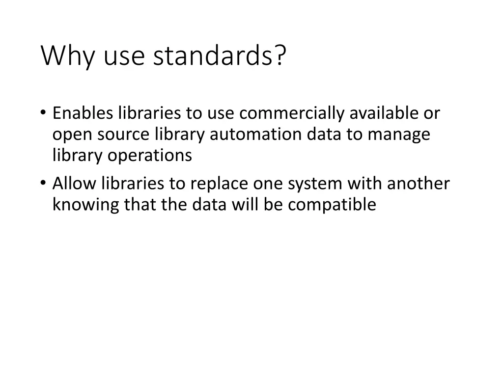 why use standards