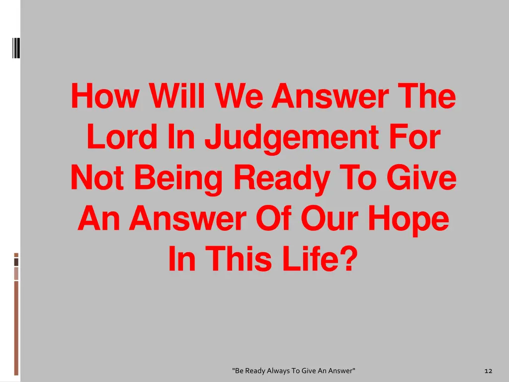 how will we answer the lord in judgement